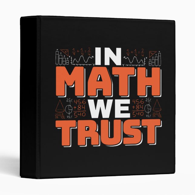 Mathematics Teacher Quote - In Math We Trust Binder (Front/Spine)