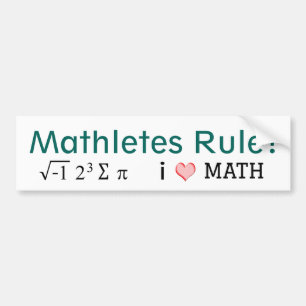 Mathletes Rule I Love Math and i ate some pi Fun Bumper Sticker