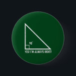 Maths / Mathematics Teacher Funny 2 Inch Round Button<br><div class="desc">Maths / Mathematics Teacher Funny</div>