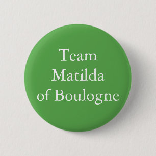 Matilda of Boulogne, Queen of England 2 Inch Round Button