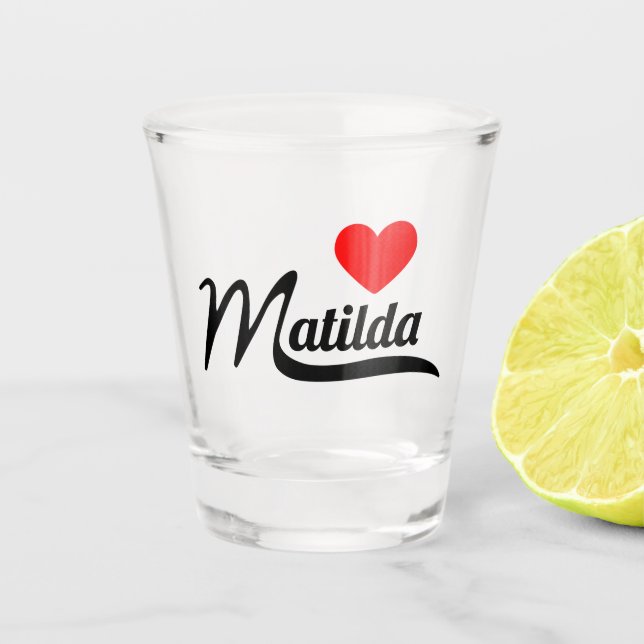 Matilda Shot glass (Front)