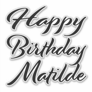 Matilde Name Vorname black Sticker Geburtstag