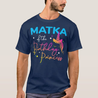 Matka of the Birthday Princess Bday Unicorn Mother T-Shirt