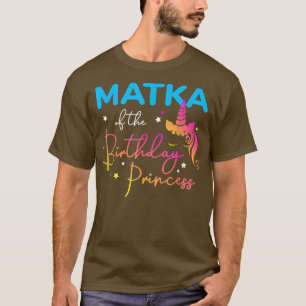 Matka of the Birthday Princess Bday Unicorn Mother T-Shirt