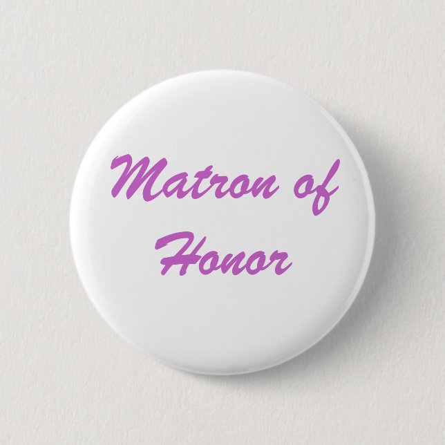 Matron of Honour 2 Inch Round Button (Front)