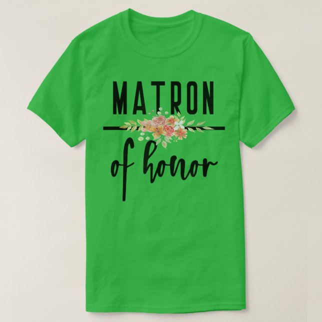Matron of Honour  Bachelorette Bride Proposal Cute T-Shirt (Design Front)
