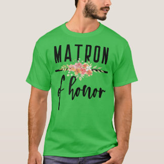 Matron of Honour Bachelorette Bride Proposal Cute T-Shirt