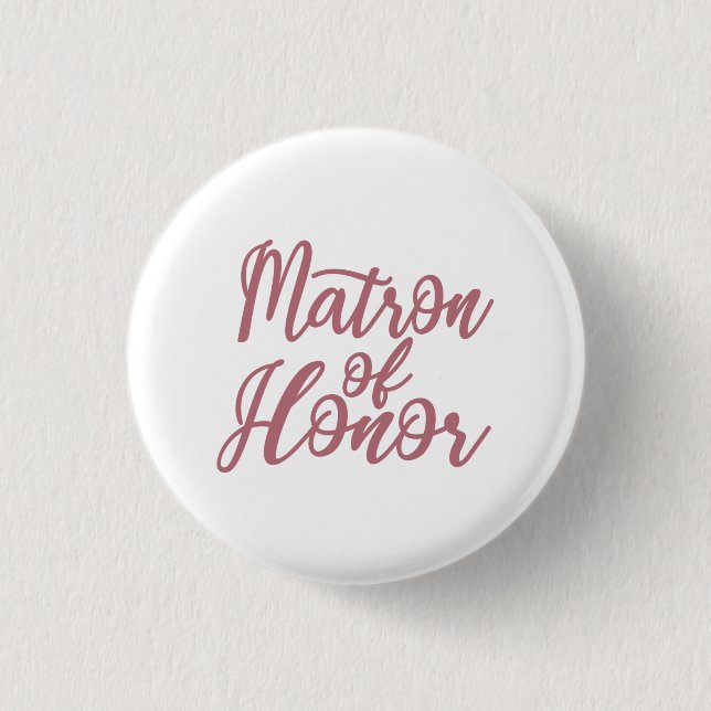 Matron Of Honour Bachelorette Party Bridal Wedding 1 Inch Round Button (Front)