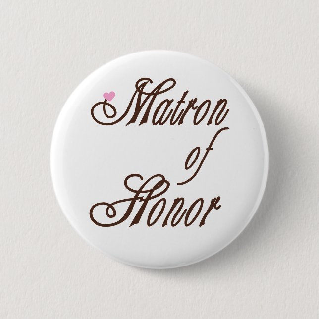 Matron of Honour Classy Browns 2 Inch Round Button (Front)