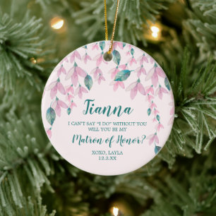 Matron Of Honour Personalized Proposal Pink Floral Ceramic Ornament