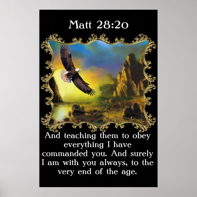 Matt 28:20 With A Eagle flying over the landscape. Poster (Front)