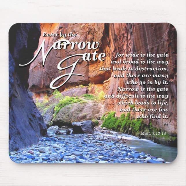 Matt.7 : 13-14 tapis de souris étroit de porte (Devant)