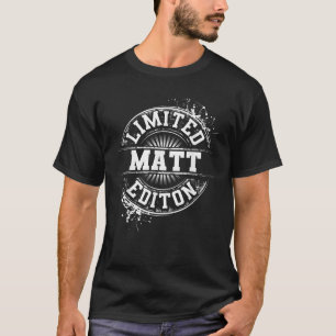 MATT Limited Edition Funny Personalized Name Joke  T-Shirt