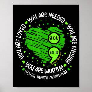 Matter Enough Semicolon Mental Health Awareness Poster