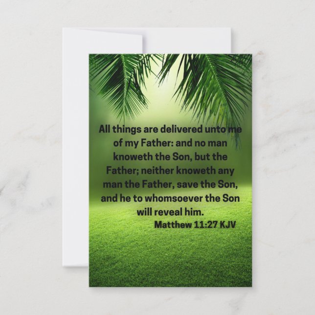 Matthew 11:27 KJV Bible Scripture Pic Greeting Card (Front)
