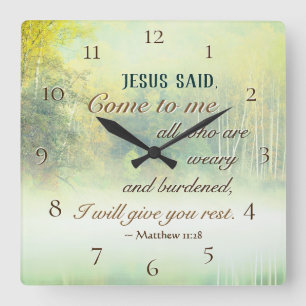 Matthew 11:28 Come to Me, I will give you rest Square Wall Clock