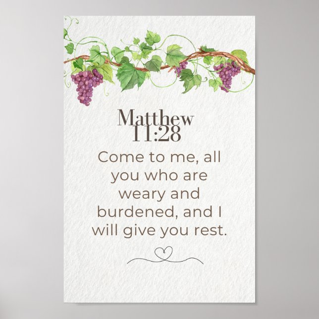 Matthew 11:28 Come to Me Scripture | Grapevine Poster (Front)