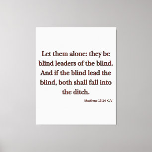 Matthew 15:14 Bible Verse KJV Wall Art