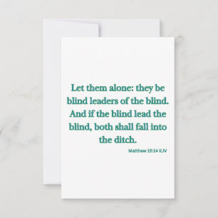 Matthew 15:14 KJV Bible Verse Flat Greeting Card