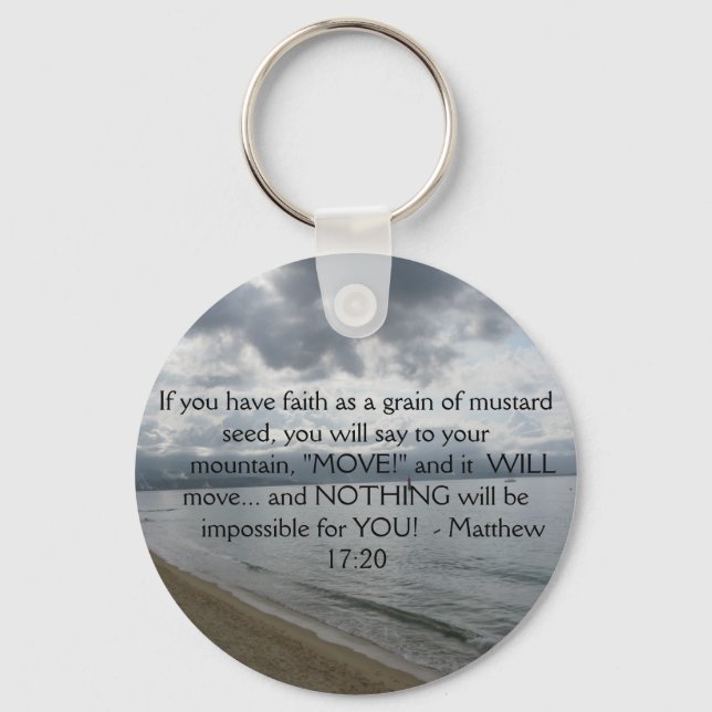 Matthew 17:20 - Motivational Inspirational Quote Keychain (Front)