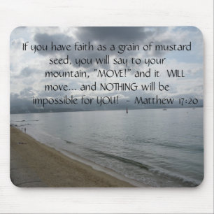 Matthew 17:20 - Motivational Inspirational Quote Mouse Pad