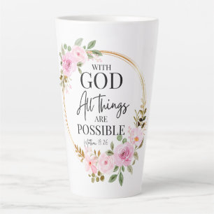 Matthew 19:26 Possible with God Pink Floral Latte Mug