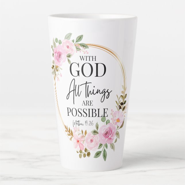 Matthew 19:26 Possible with God Pink Floral Latte Mug (Front)