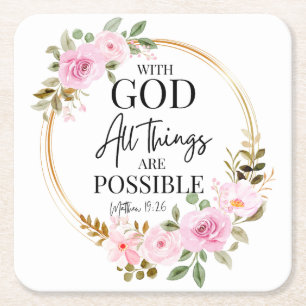 Matthew 19:26 Possible with God Pink Floral Square Paper Coaster