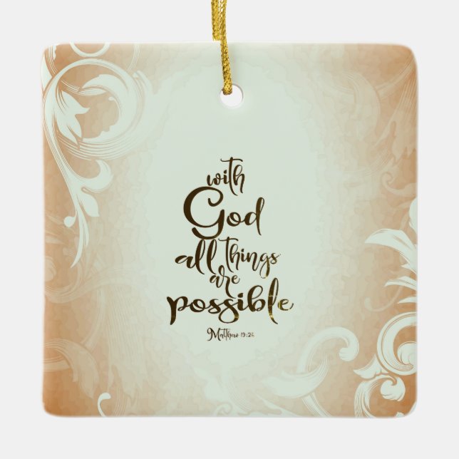 Matthew 19:26 With God All Things are Possible Ceramic Ornament (Front)