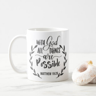 Matthew 19:26 With God All Things Are Possible Coffee Mug