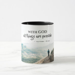 Matthew 19:26 With God all things are possible Mug