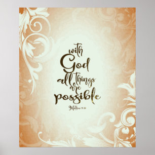 Matthew 19:26 With God All Things are Possible Poster