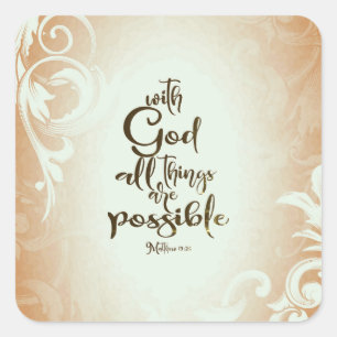 Matthew 19:26 With God All Things are Possible Square Sticker
