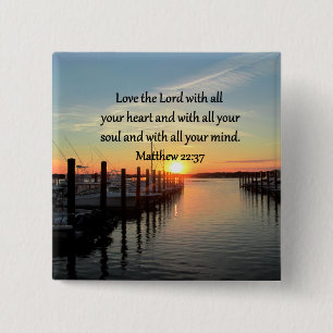 MATTHEW 22:37 SUNRISE SCRIPTURE VERSE DESIGN 2 INCH SQUARE BUTTON