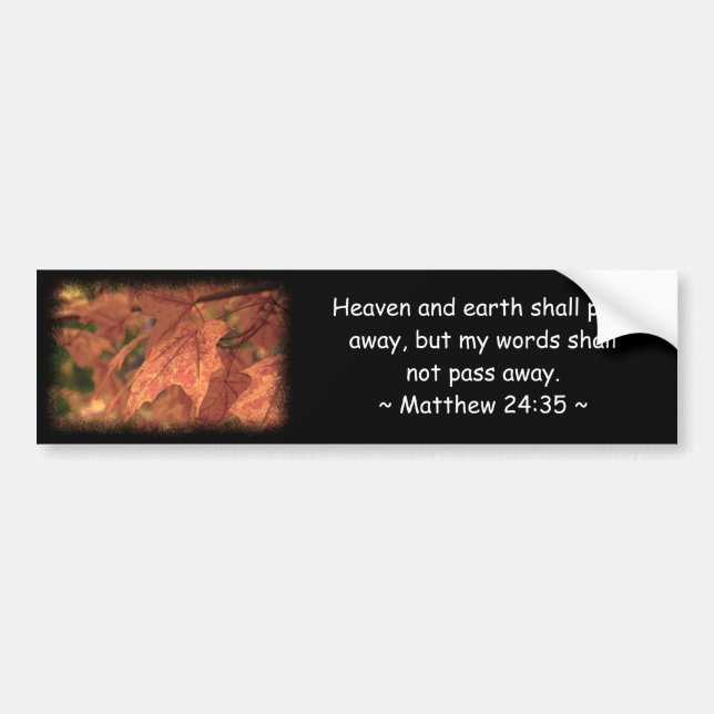 Matthew 24:35 bumper sticker (Front)