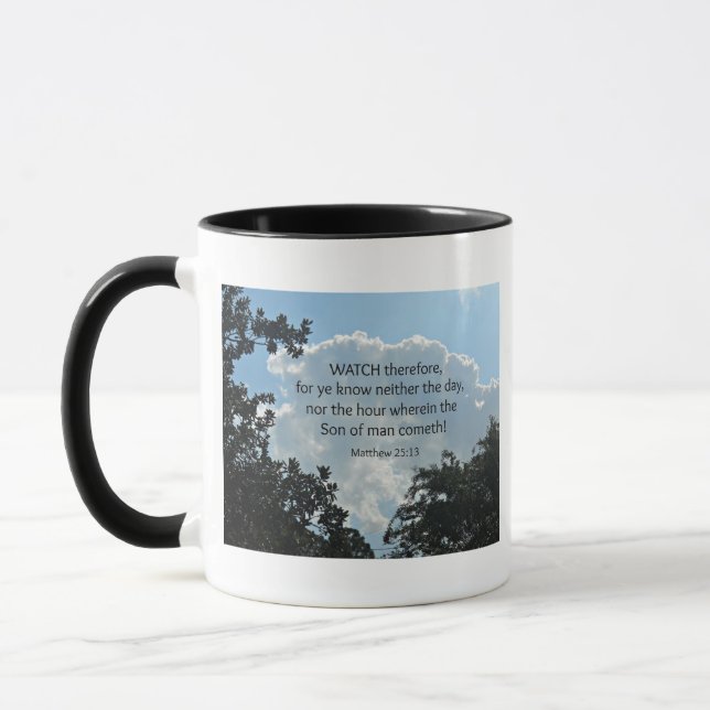 Matthew 25:13 Watch therefore, for ye know.... Mug (Left)