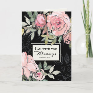 Matthew 28:20 I Am With You Always Pink Flowers Card