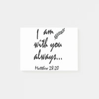 Matthew 28-20  I am with you always