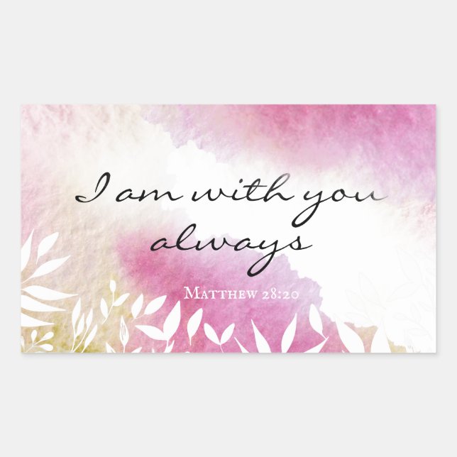 Matthew 28:20 I Am with You Always Sticker (Front)