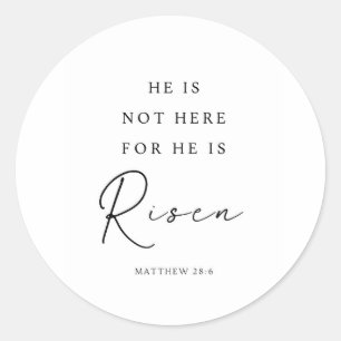 Matthew 28:6 He is Risen, Christian Easter Classic Round Sticker