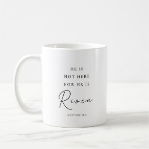 Matthew 28:6 He is Risen, Christian Easter Coffee Mug
