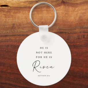 Matthew 28:6 He is Risen, Christian Easter Keychain