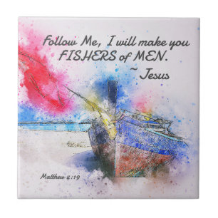 Matthew 4:19  I will make you Fishers of Men Bible Tile