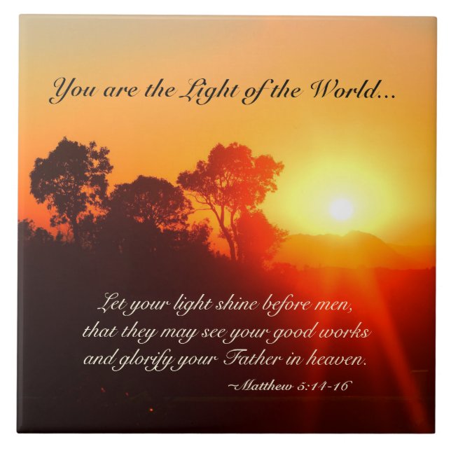 Matthew 5 14-16 You are the Light of the World Tile (Front)