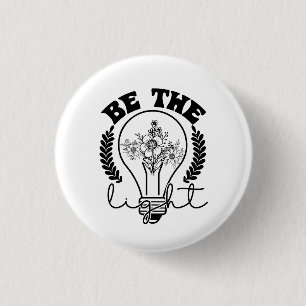 Matthew 5:14 Be The Light Christian Bible Verse   1 Inch Round Button