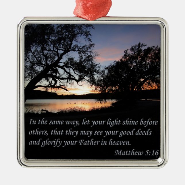 Matthew 5:16 Let Your Light Shine Metal Ornament (Front)