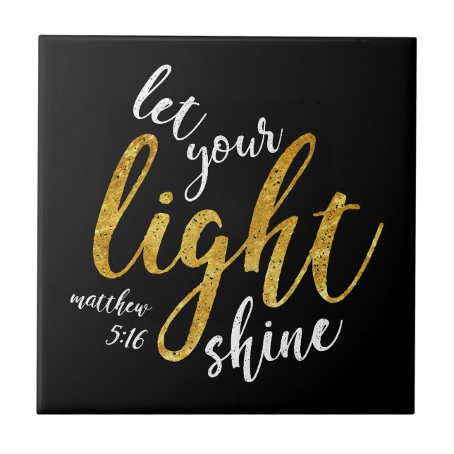 Matthew 5:16 - Shine Your Light Tile (Front)