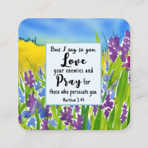 Matthew 5:44 I say to you Love your enemies Bible  Square Business Card