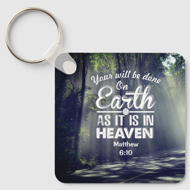Matthew 6:10 On Earth as it is in Heaven Keychain (Front)