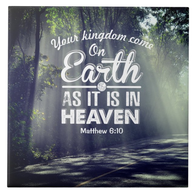 Matthew 6:10 On Earth as it is in Heaven  Tile (Front)